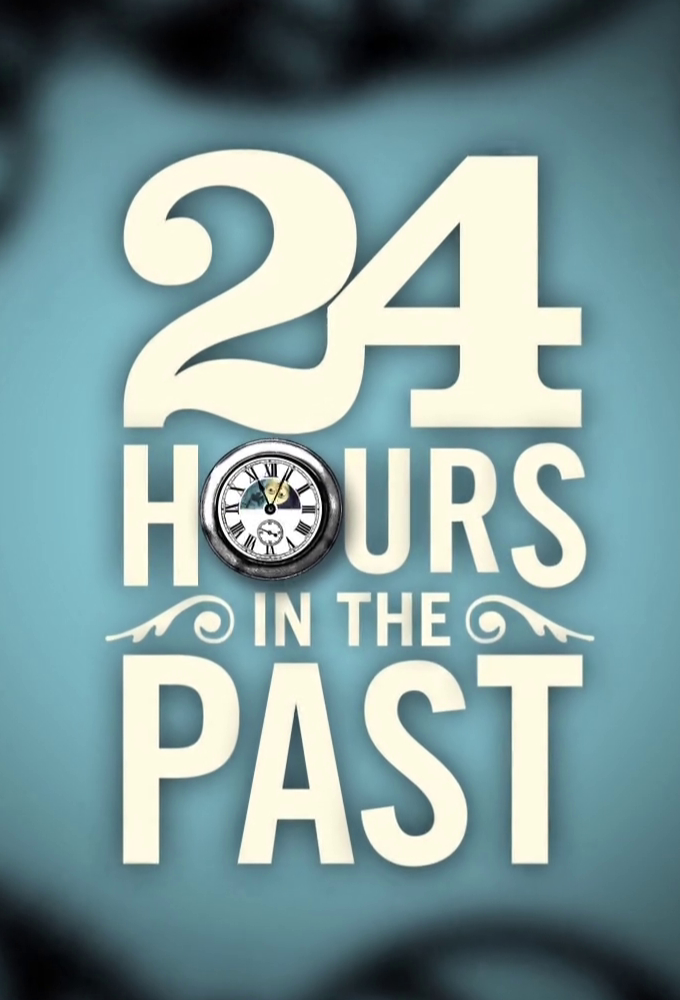 24 Hours in the Past series poster