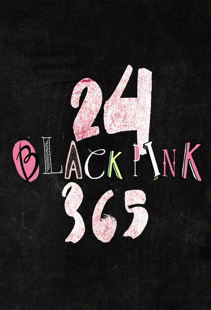 24/365 with BLACKPINK series poster