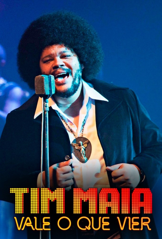 Tim Maia: Vale o Que Vier series poster
