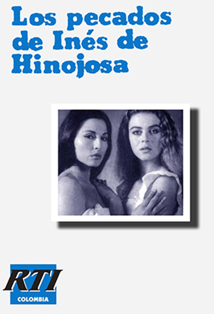 Los pecados de Inés de Hinojosa series poster