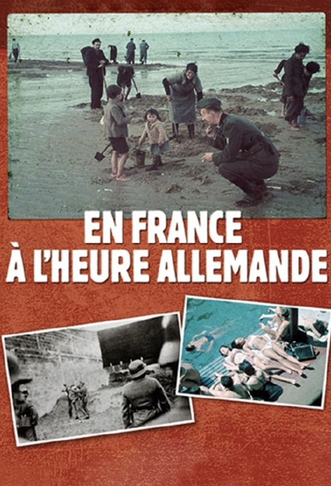 En France, à l'heure allemande series poster