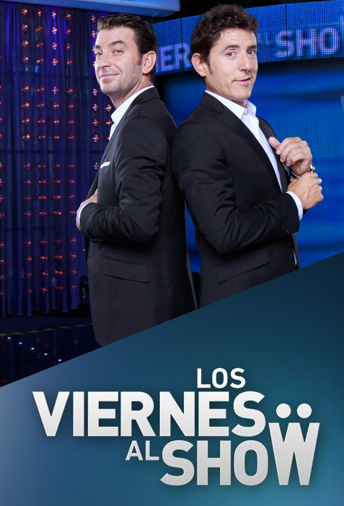 Los viernes al show series poster