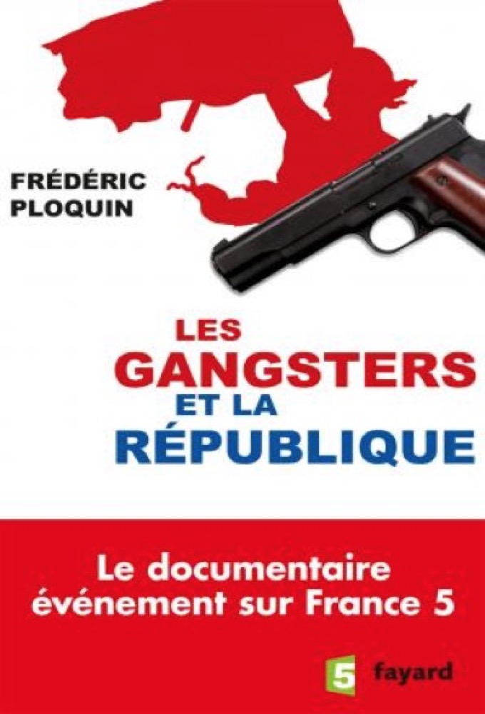 Les gangsters et la République series poster