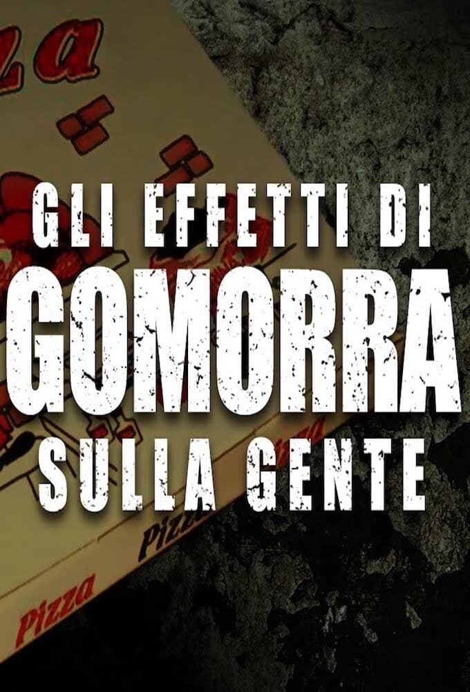 Gli effetti di Gomorra sulla gente series poster