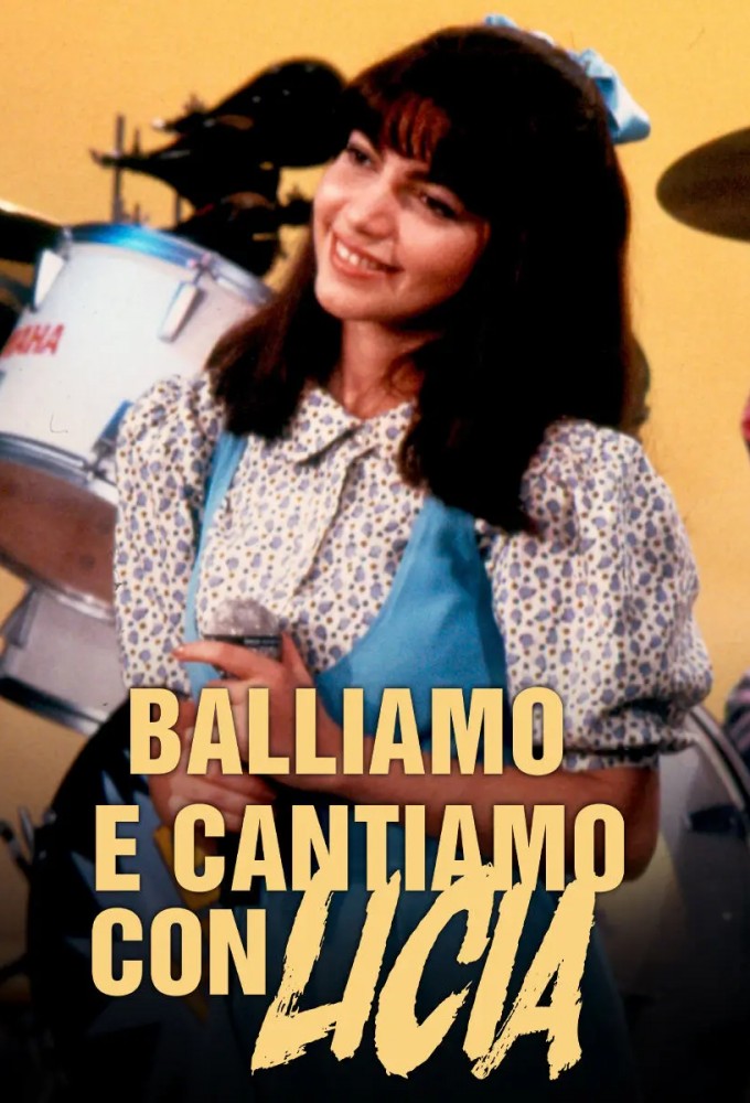 Balliamo e cantiamo con Licia series poster
