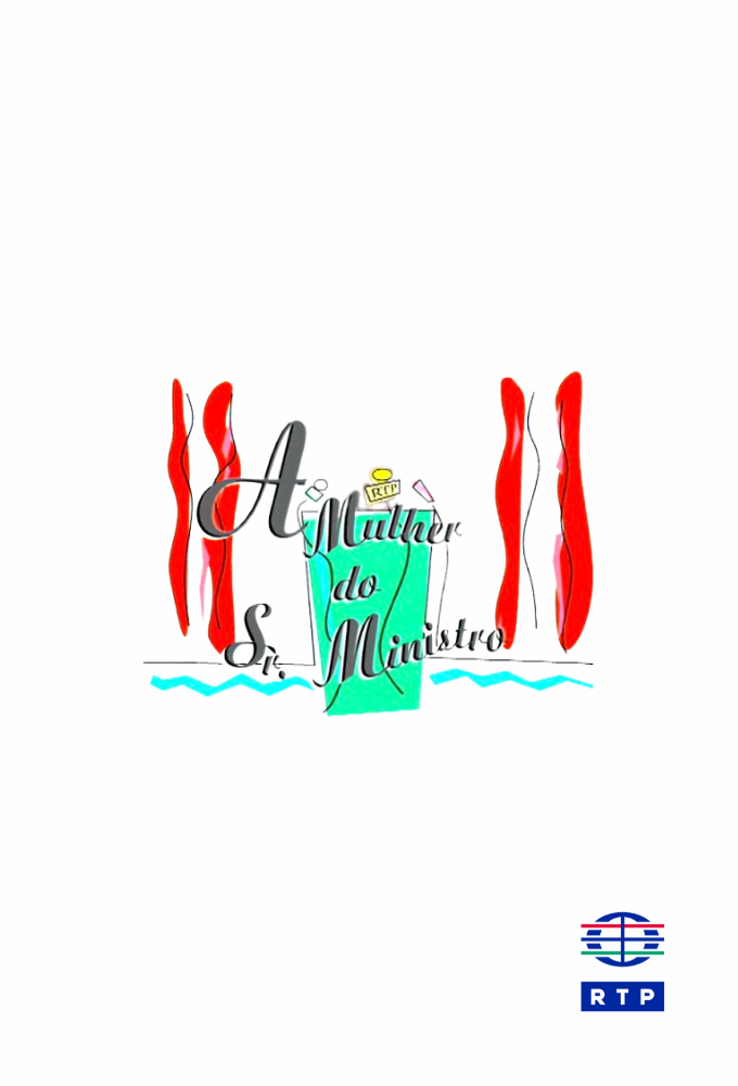 A Mulher do Sr. Ministro series poster