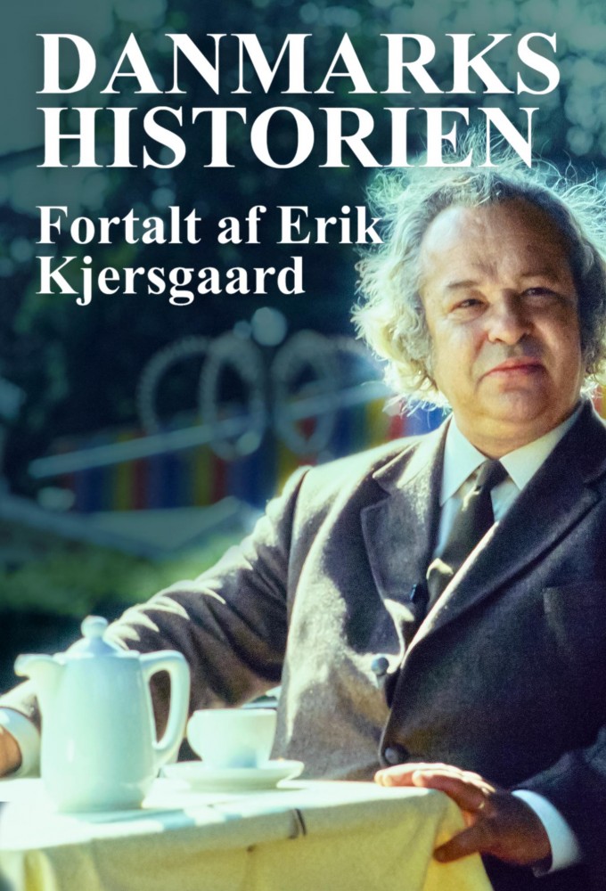 Danmarks historie - fortalt af Erik Kjersgaard series poster