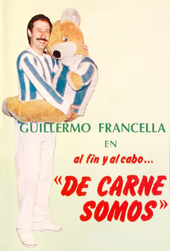 De carne somos series poster