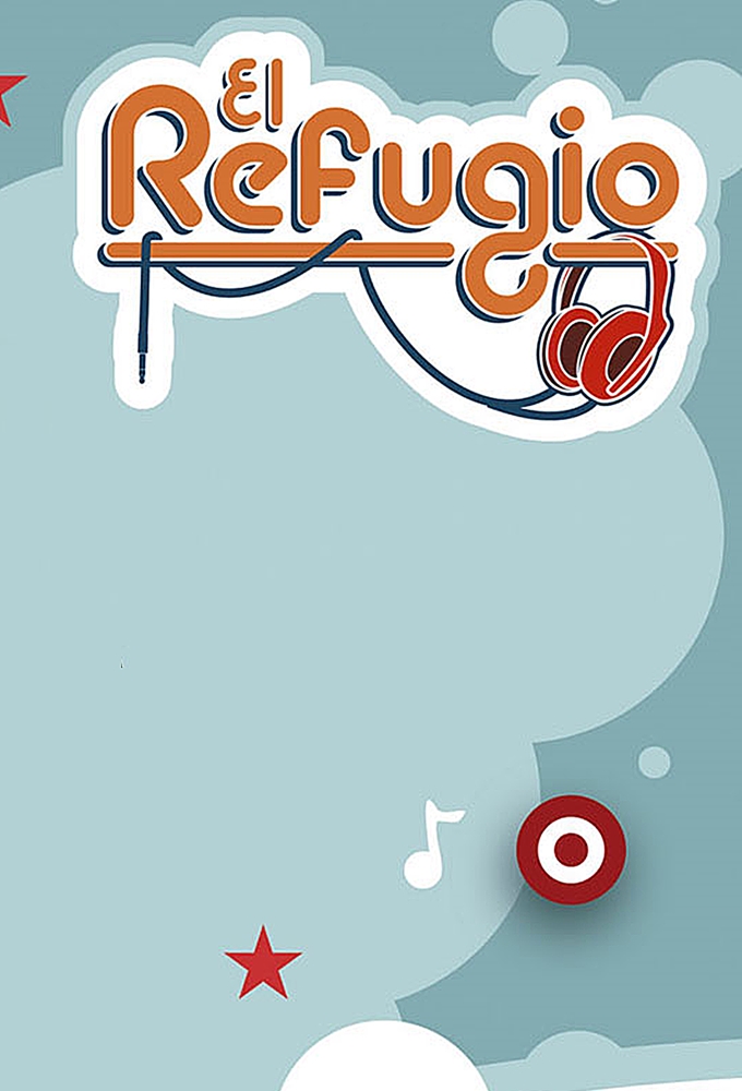El Refugio series poster