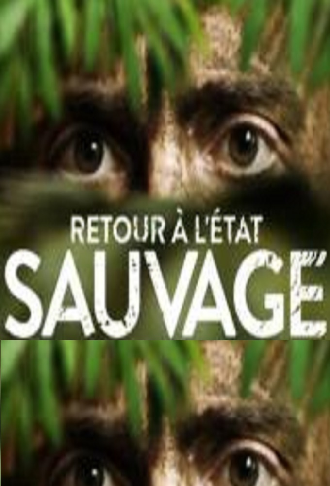 Retour a l'état sauvage series poster