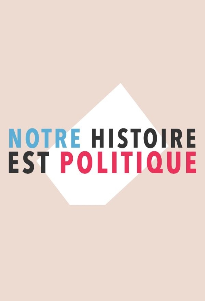 Our Story is Political series poster