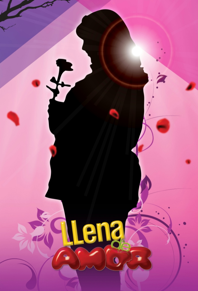Llena de Amor series poster