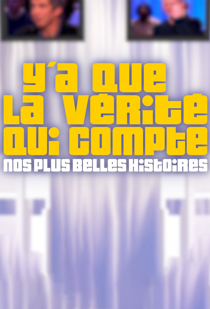 Y'a que la vérité qui compte Image