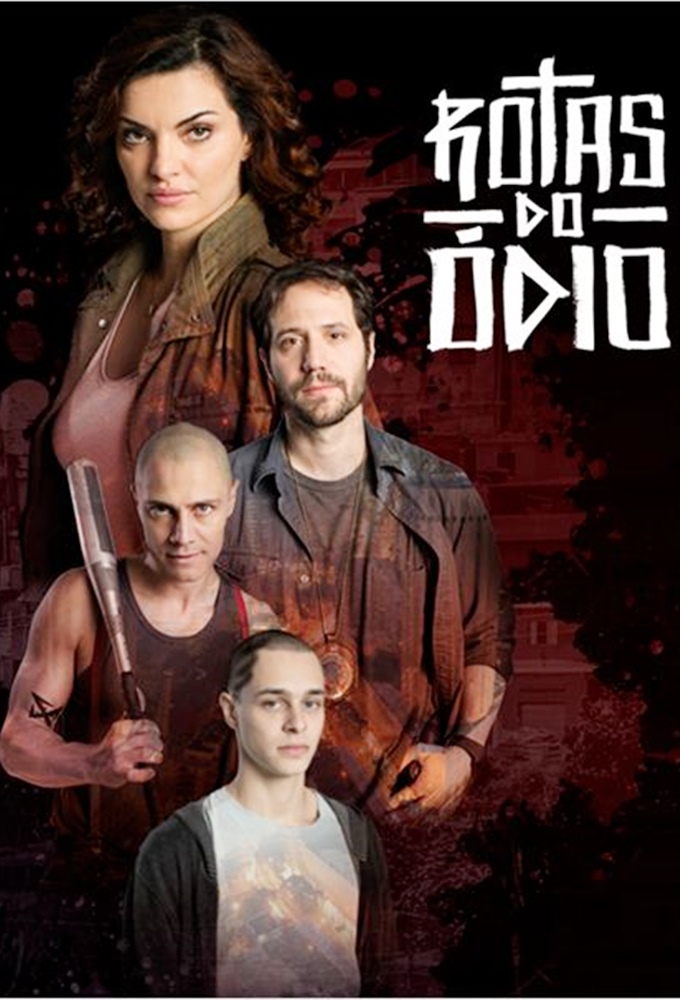 Rotas do Ódio series poster