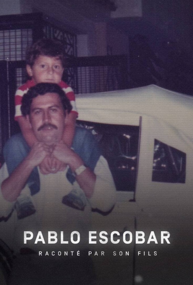 Pablo Escobar raconté par son fils series poster