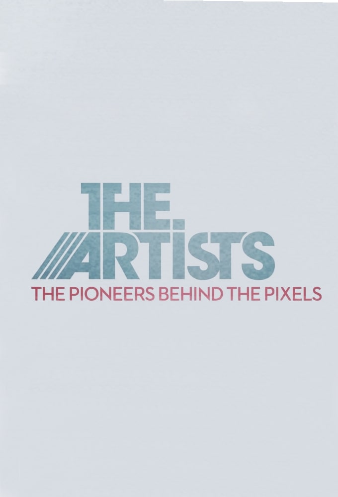 The Artists: The Pioneers Behind the Pixels Image