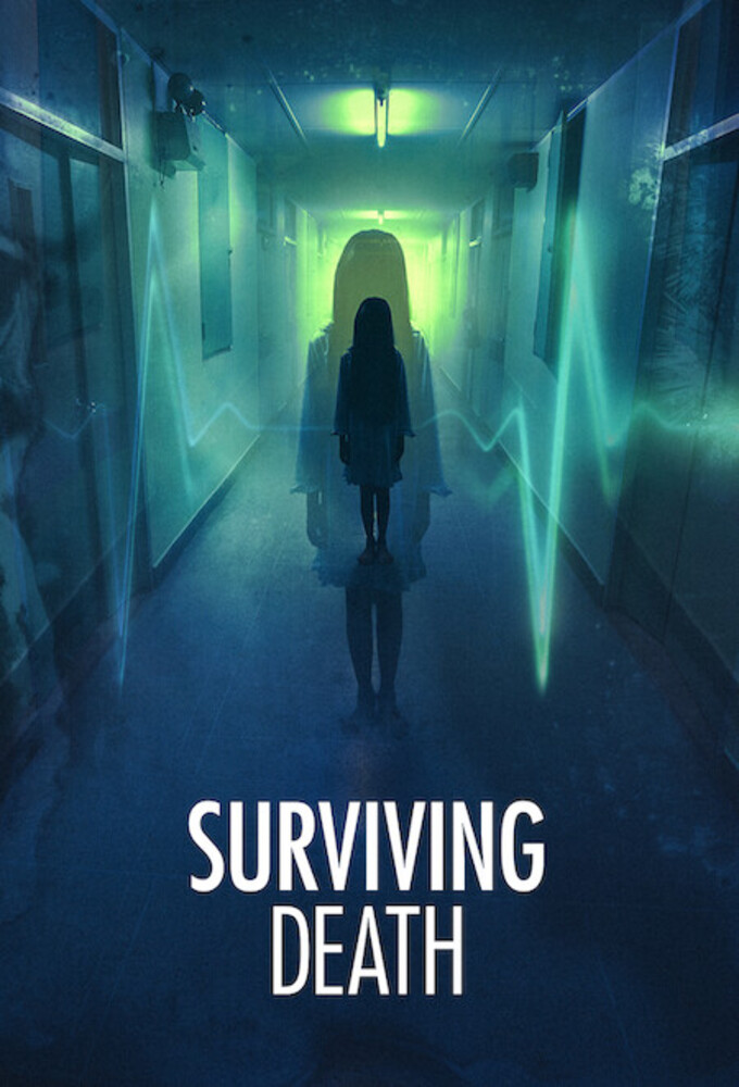 Surviving Death (2021) season 1 on Netflix
