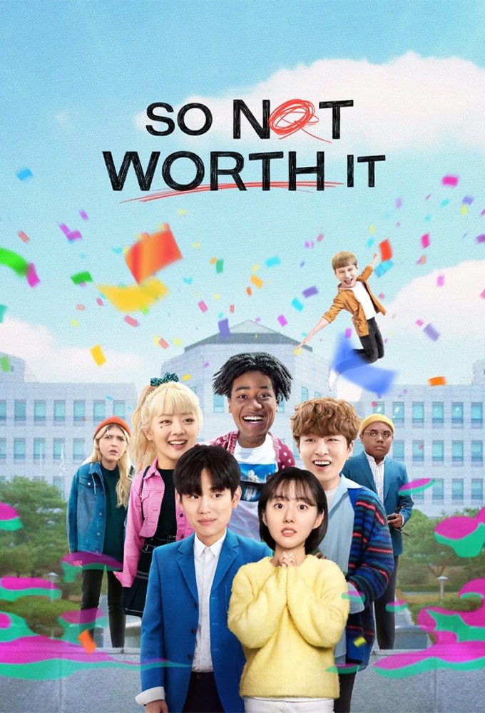 So Not Worth It series poster