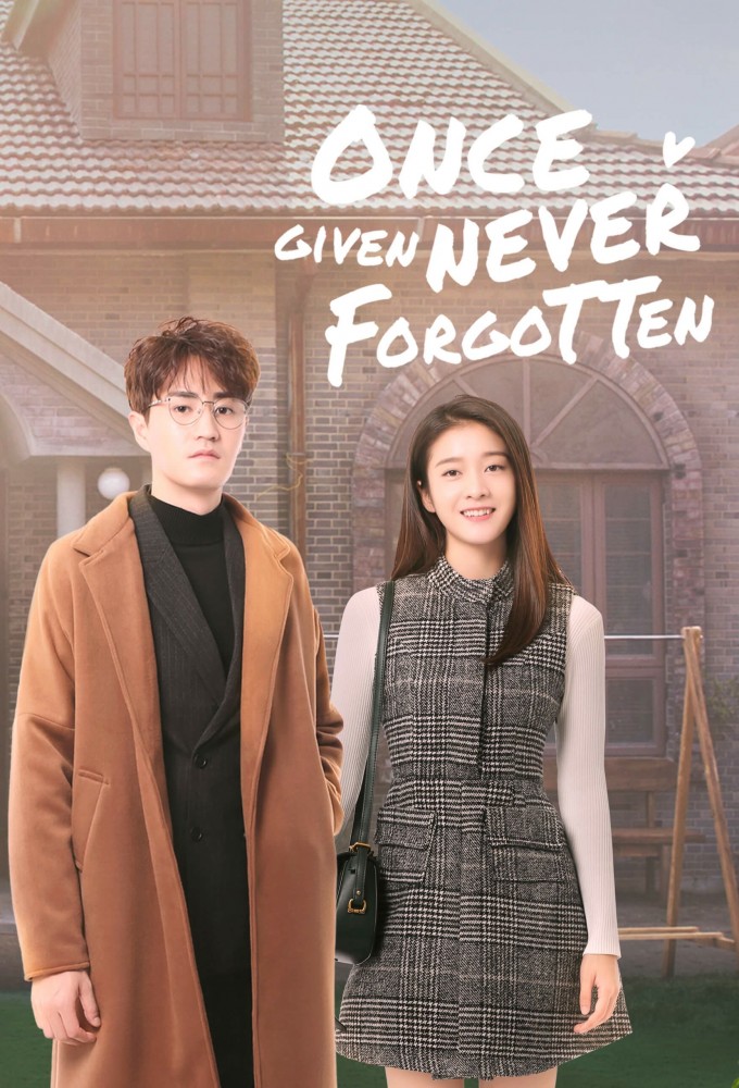 Once Given, Never Forgotten season 1 on iQIYI