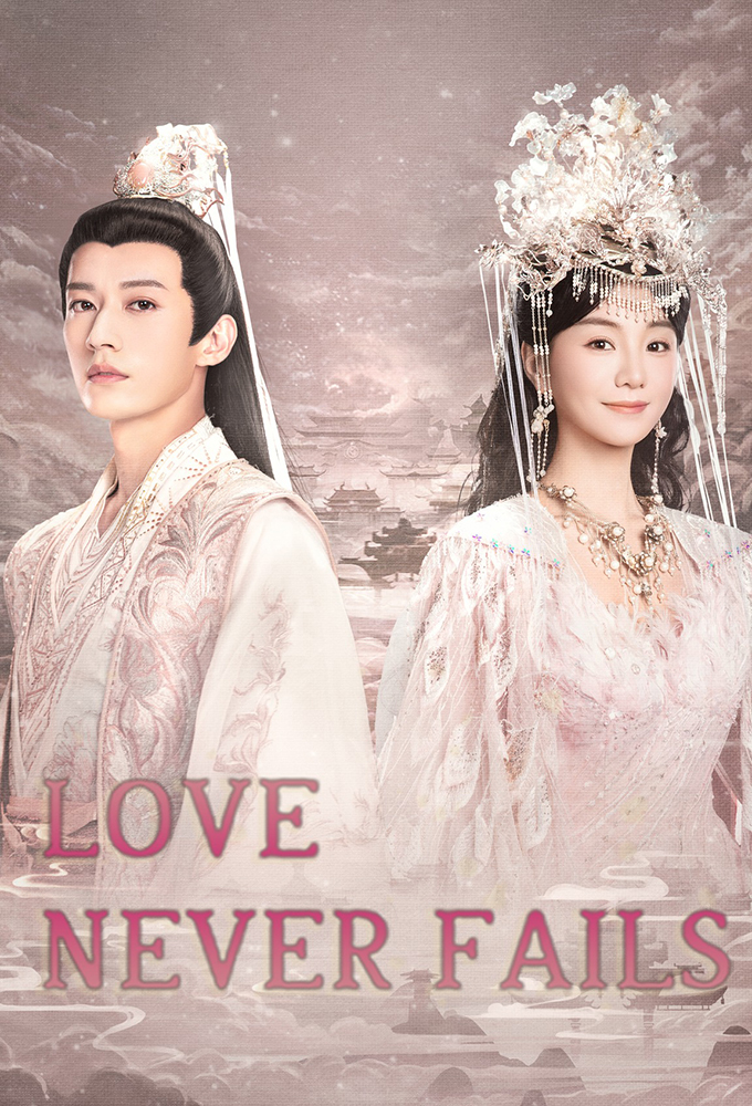 Love Never Fails series poster