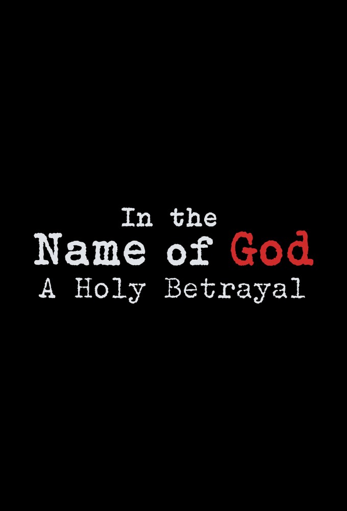 In the Name of God: A Holy Betrayal series poster