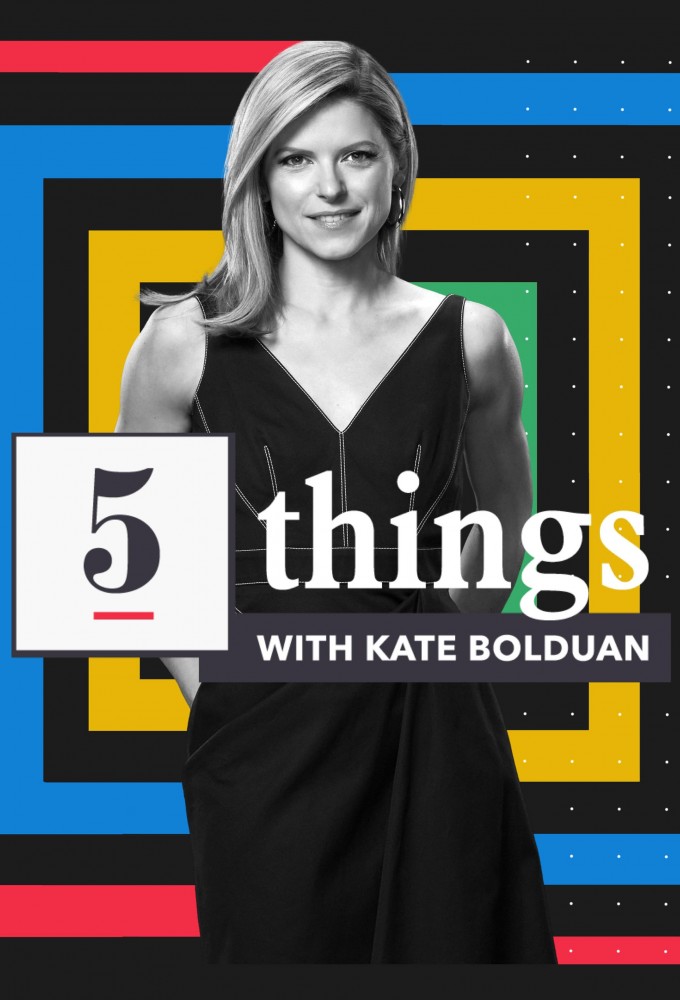 5 Things with Kate Bolduan Image