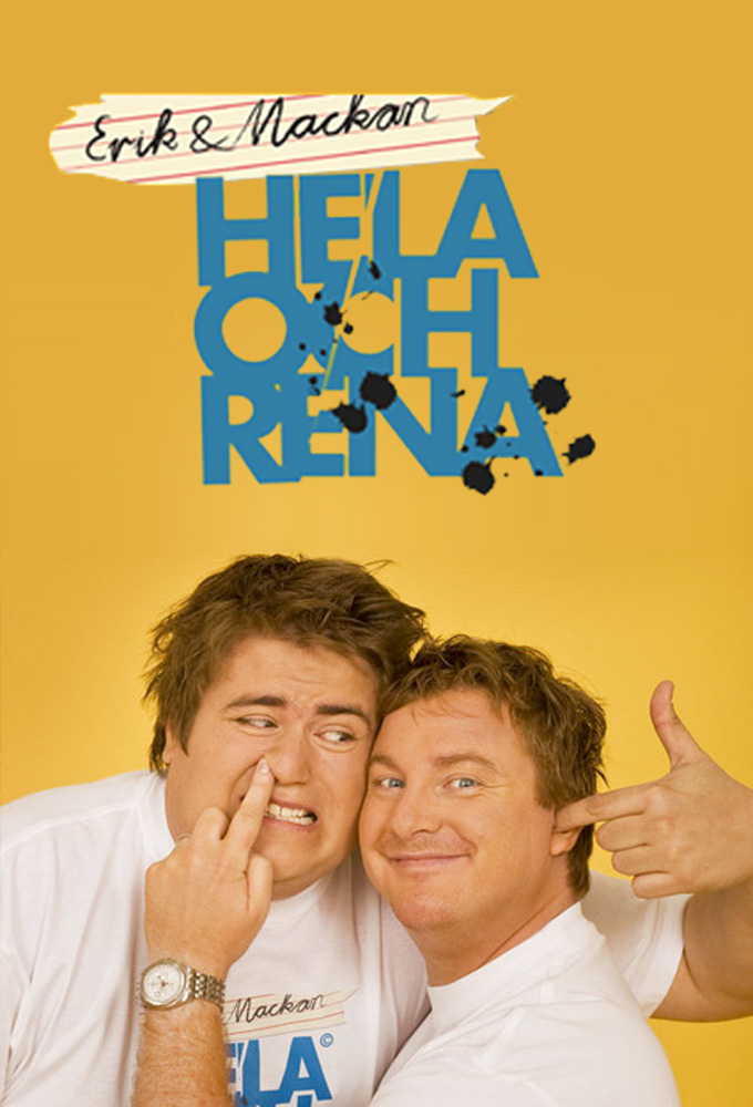 Erik & Mackan: Hela Och Rena series poster