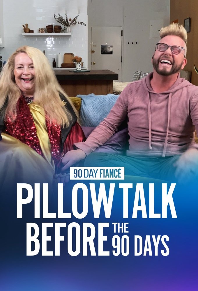 90 Day Fiance Pillow Talk: Before the 90 Days Image