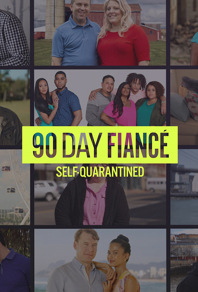 90 Day Fiancé: Self-Quarantined series poster