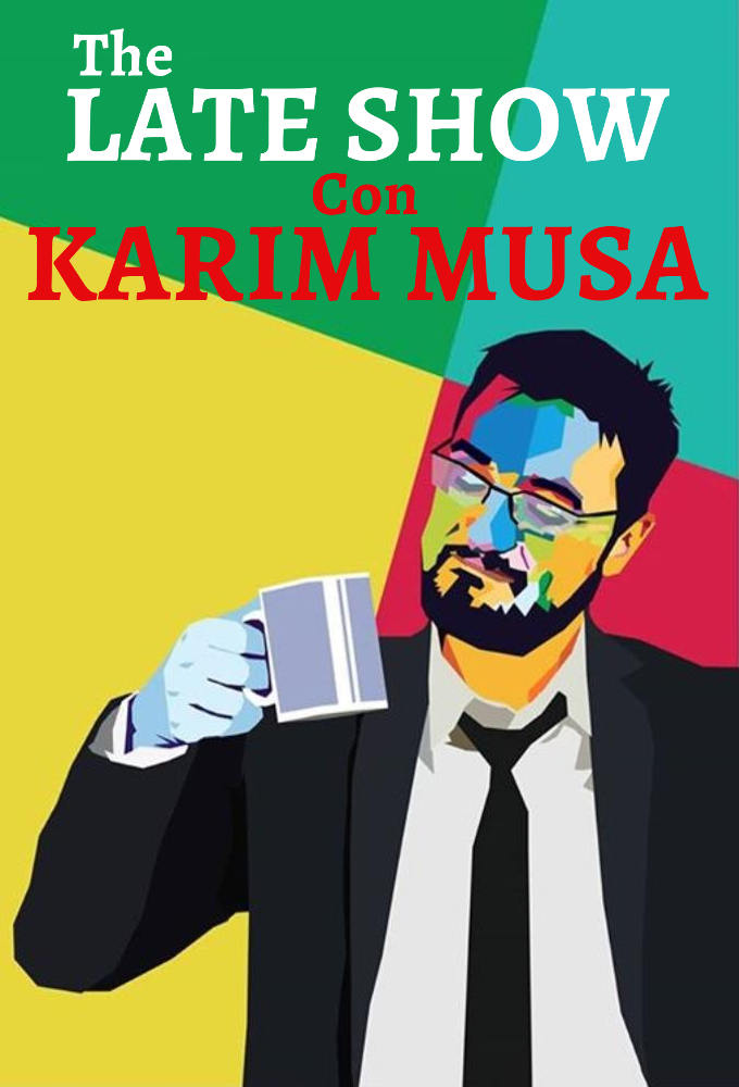 The Late Show con Karim Musa series poster