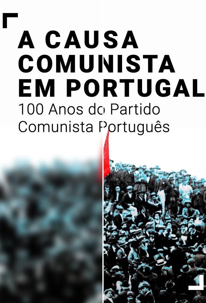 A Causa Comunista em Portugal - 100 Anos do Partido Comunista Português Image
