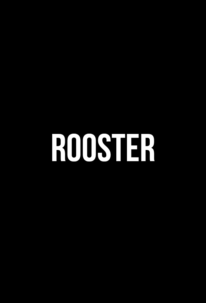 Rooster series poster