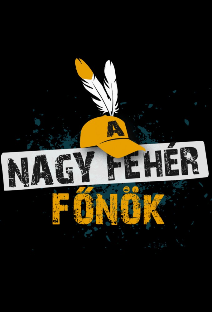 A Nagy Fehér Főnök series poster