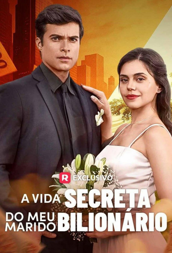 A Vida Secreta do Meu Marido Bilionário series poster
