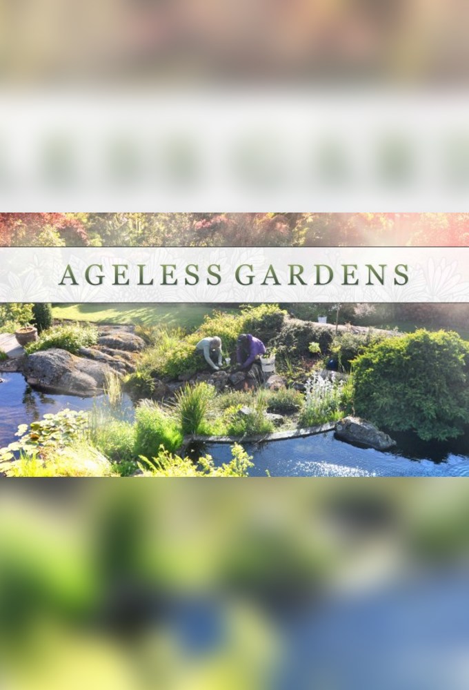 Ageless Gardens series poster