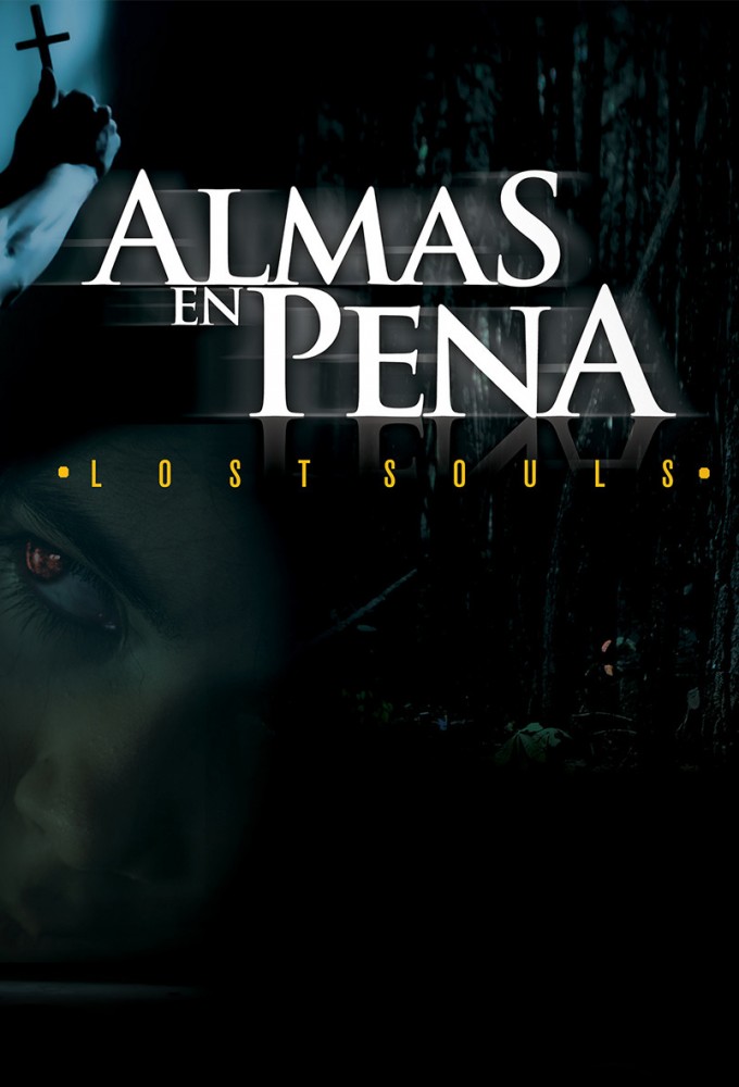 Almas en Pena series poster