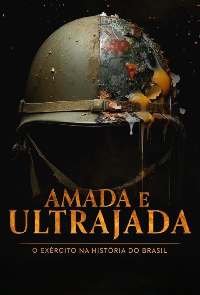 Amada e Ultrajada: O Exército na História do Brasil Image