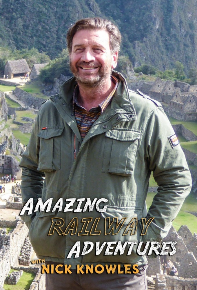 Amazing Railway Adventures with Nick Knowles Image