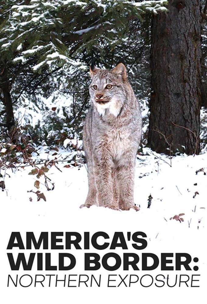 America's Wild Border: Northern Exposure season 1 on Unknown