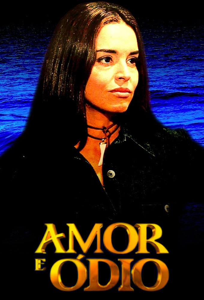 Amor e Ódio series poster