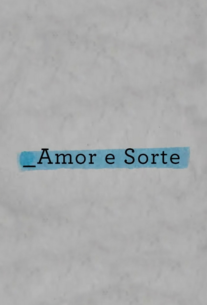 Amor e Sorte series poster