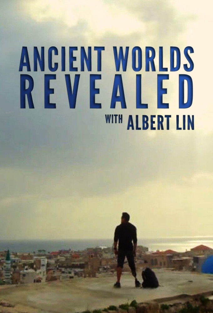 Ancient Worlds Revealed with Albert Lin season 1 on National Geographic