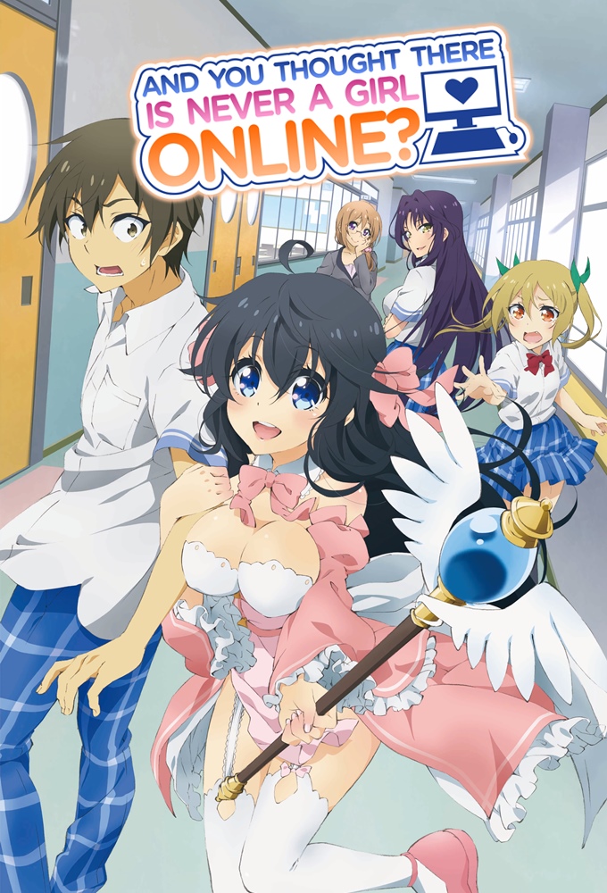 And You Thought There Is Never a Girl Online? series poster