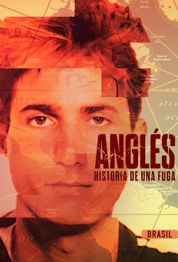 Anglés: historia de una fuga series poster