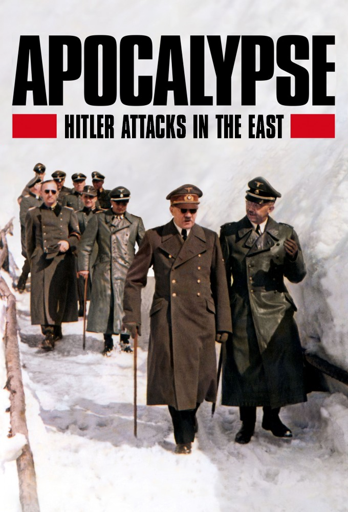 Apocalypse: Hitler Takes on the East series poster