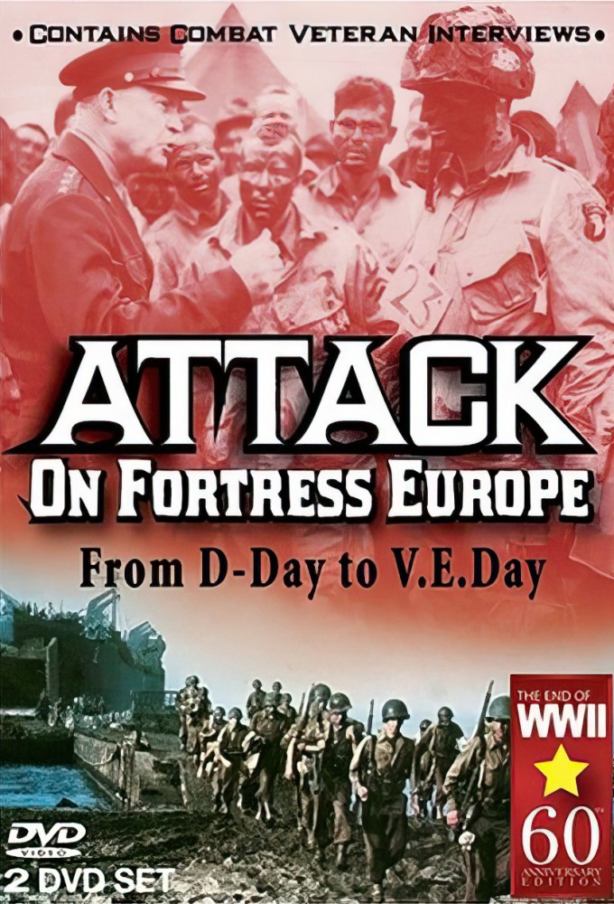 Attack on Fortress Europe: From D-Day to V.E. Day series poster