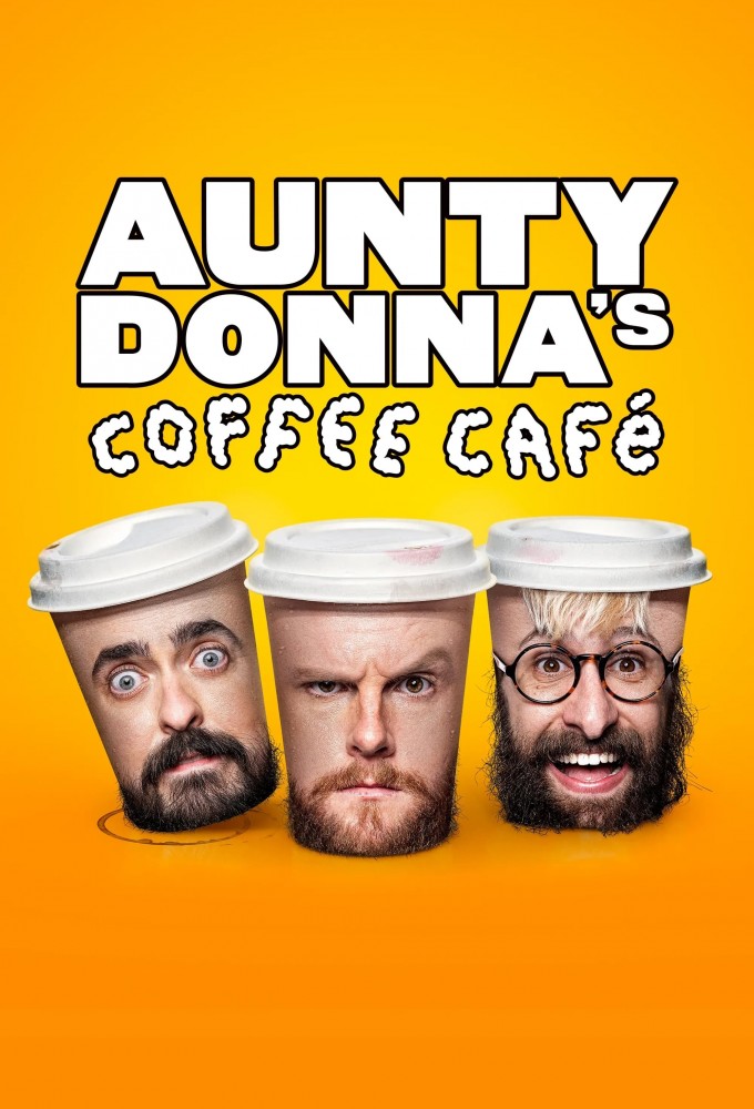 Aunty Donna's Coffee Cafe series poster