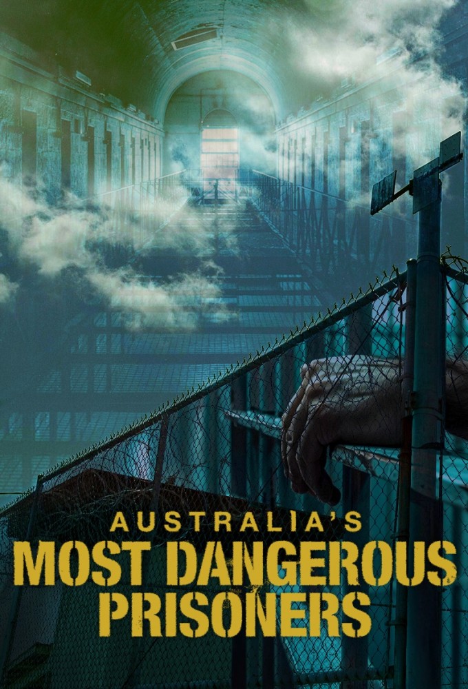 Australia's Most Dangerous Prisoners Image