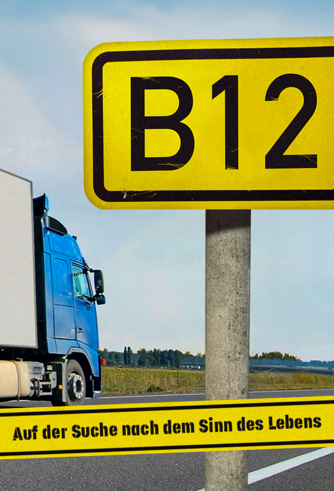 B12 - Auf der Suche nach dem Sinn des Lebens series poster