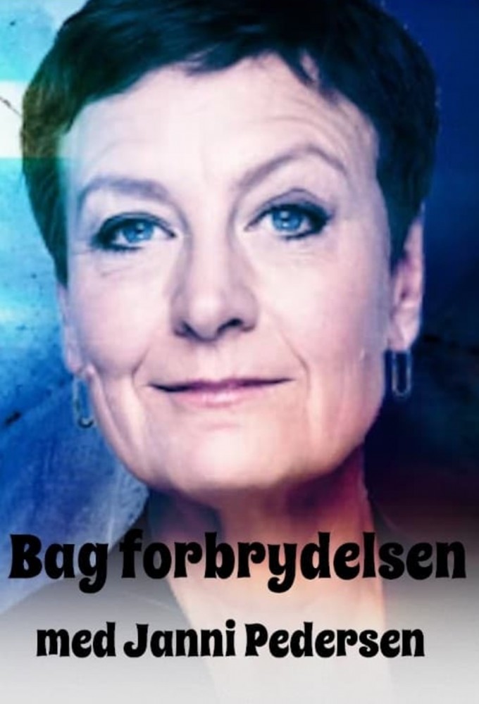 Bag forbrydelsen med Janni Pedersen series poster
